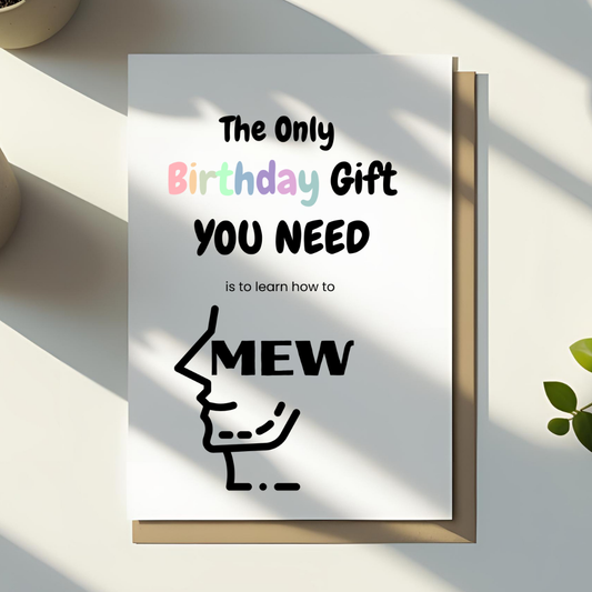 Mewing Birthday Card