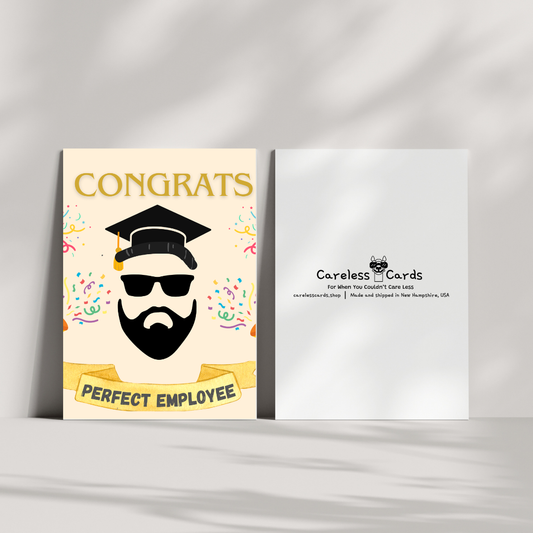 "Perfect Employee" Grad Card