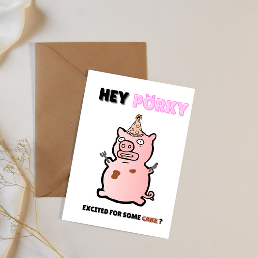 Porky Birthday Card