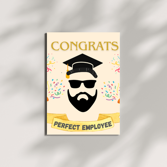 "Perfect Employee" Grad Card